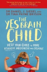 Picture of The Yes Brain Child: Help Your Child be More Resilient, Independent and Creative