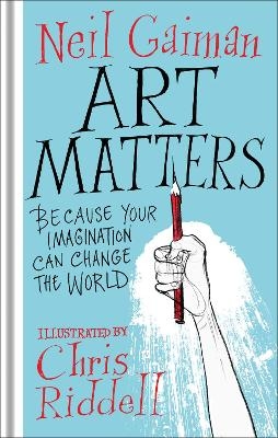 Picture of Art Matters: Because Your Imagination Can Change the World