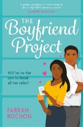 Picture of The Boyfriend Project: Smart, funny and sexy - a modern rom-com of love, friendship and chasing your dreams!