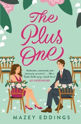 Picture of The Plus One: The next sparkling & swoony enemies-to-lovers rom-com from the author of the TikTok-hit, A Brush with Love!