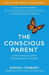 Picture of The Conscious Parent: Transforming Ourselves, Empowering Our Children