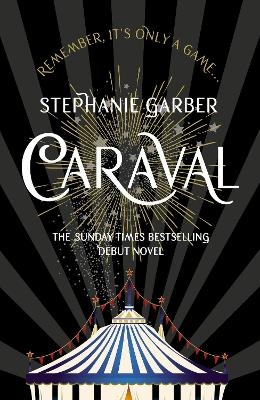 Picture of Caraval: the mesmerising and magical fantasy from the author of Once Upon a Broken Heart