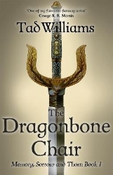 Picture of The Dragonbone Chair: Memory, Sorrow & Thorn Book 1