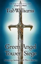 Picture of To Green Angel Tower: Siege: Memory, Sorrow & Thorn Book 3