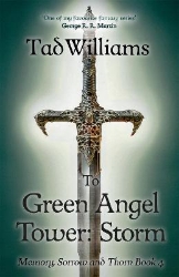 Picture of To Green Angel Tower: Storm: Memory, Sorrow & Thorn Book 4