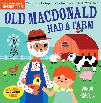 Picture of Indestructibles: Old MacDonald Had a Farm: Chew Proof * Rip Proof * Nontoxic * 100% Washable (Book for Babies, Newborn Books, Safe to Chew)