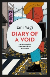 Picture of Diary of a Void: A hilarious, feminist read from the new star of Japanese fiction