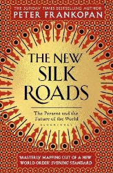 Picture of The New Silk Roads: The Present and Future of the World