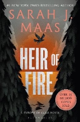 Picture of Heir of Fire: From the # 1 Sunday Times best-selling author of A Court of Thorns and Roses