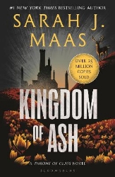 Picture of Kingdom of Ash: From the # 1 Sunday Times best-selling author of A Court of Thorns and Roses