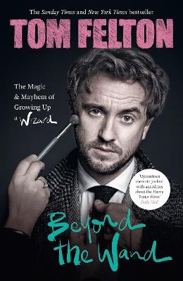 Picture of Beyond the Wand: The Magic and Mayhem of Growing Up a Wizard