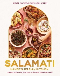 Picture of Salamati: Hamed's Persian Kitchen: Recipes and Stories from Iran to the Other Side of the World