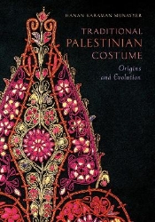 Picture of Traditional Palestinian Costume: Origins and Evolution