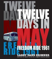 Picture of Twelve Days in May: Freedom Ride 1961