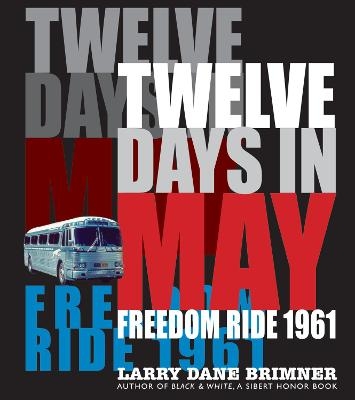 Picture of Twelve Days in May: Freedom Ride 1961