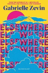 Picture of Elsewhere: From the author of  no. 1 bestseller Tomorrow, and Tomorrow, and Tomorrow