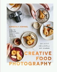 Picture of Creative food photography: How to capture exceptional images of food