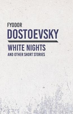 Picture of White Nights and Other Short Stories