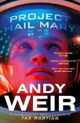 Picture of Project Hail Mary: The Sunday Times bestseller from the author of The Martian