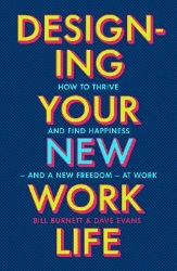 Picture of Designing Your New Work Life: The #1 New York Times bestseller for building the perfect career