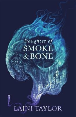 Picture of Daughter of Smoke and Bone: Enter another world in this magical SUNDAY TIMES bestseller