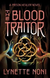 Picture of The Blood Traitor: The gripping finale of the epic fantasy The Prison Healer series