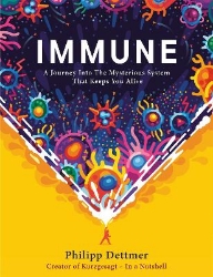 Picture of Immune: A journey into the system that keeps you alive - the book from Kurzgesagt