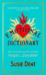 Picture of An Emotional Dictionary: Real Words for How You Feel, from Angst to Zwodder