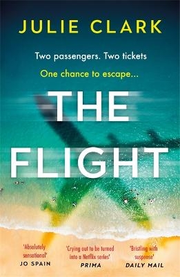 Picture of The Flight: An absolutely heart-stopping psychological thriller with a twist you won't see coming