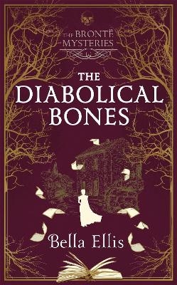 Picture of The Diabolical Bones: A gripping gothic mystery set in Victorian Yorkshire