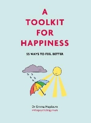 Picture of A Toolkit for Happiness: 55 Ways to Feel Better