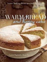 Picture of Warm Bread and Honey Cake: Home Baking from Around the World