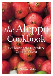 Picture of The Aleppo Cookbook: Celebrating The Legendary Cuisine Of Syria