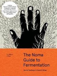 Picture of The Noma Guide to Fermentation: Including koji, kombuchas, shoyus, misos, vinegars, garums, lacto-ferments, and black fruits and vegetables