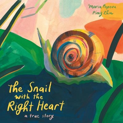 Picture of The Snail with the Right Heart: A True Story