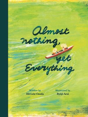 Picture of Almost Nothing, yet Everything: A Book about Water