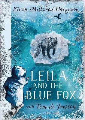 Picture of Leila and the Blue Fox: Winner of the Wainwright Children's Prize 2023