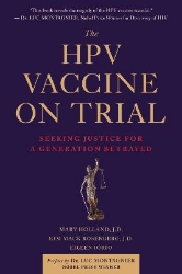 Picture of The HPV Vaccine On Trial: Seeking Justice For A Generation Betrayed