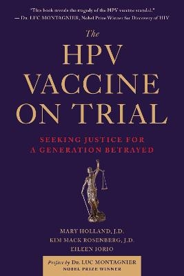 Picture of The HPV Vaccine On Trial: Seeking Justice For A Generation Betrayed