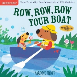 Picture of Indestructibles: Row, Row, Row Your Boat: Chew Proof * Rip Proof * Nontoxic * 100% Washable (Book for Babies, Newborn Books, Safe to Chew)