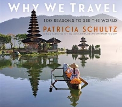 Picture of Why We Travel: 100 Reasons to See the World