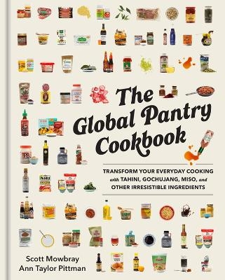 Picture of The Global Pantry Cookbook: Transform Your Everyday Cooking with Tahini, Gochujang, Miso, and Other Irresistible  Ingredients