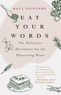 Picture of Eat Your Words: The Definitive Dictionary for the Discerning Diner (A foodie gift and Scrabble words source)