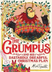 Picture of The Grumpus: And His Dastardly, Dreadful Christmas Plan