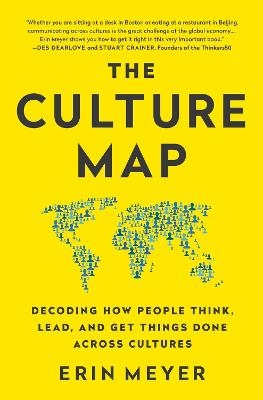 Picture of The Culture Map: Decoding How People Think, Lead, and Get Things Done Across Cultures