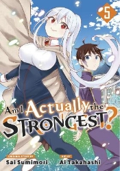 Picture of Am I Actually the Strongest? 5 (Manga)