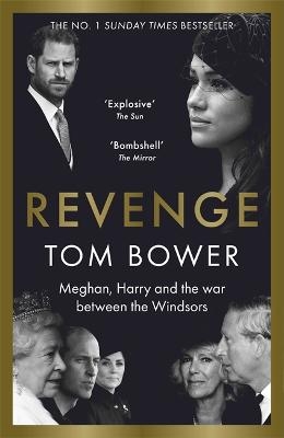 Picture of Revenge: Meghan, Harry and the war between the Windsors.  The Sunday Times no 1 bestseller