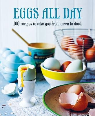 Picture of Eggs All Day: 100 Recipes to Take You from Dawn to Dusk