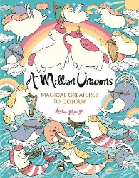 Picture of A Million Unicorns: Magical Creatures to Colour