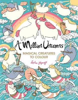 Picture of A Million Unicorns: Magical Creatures to Colour